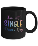 Inspirational Pet Lover - I'm Not Single I have a Dog Mug